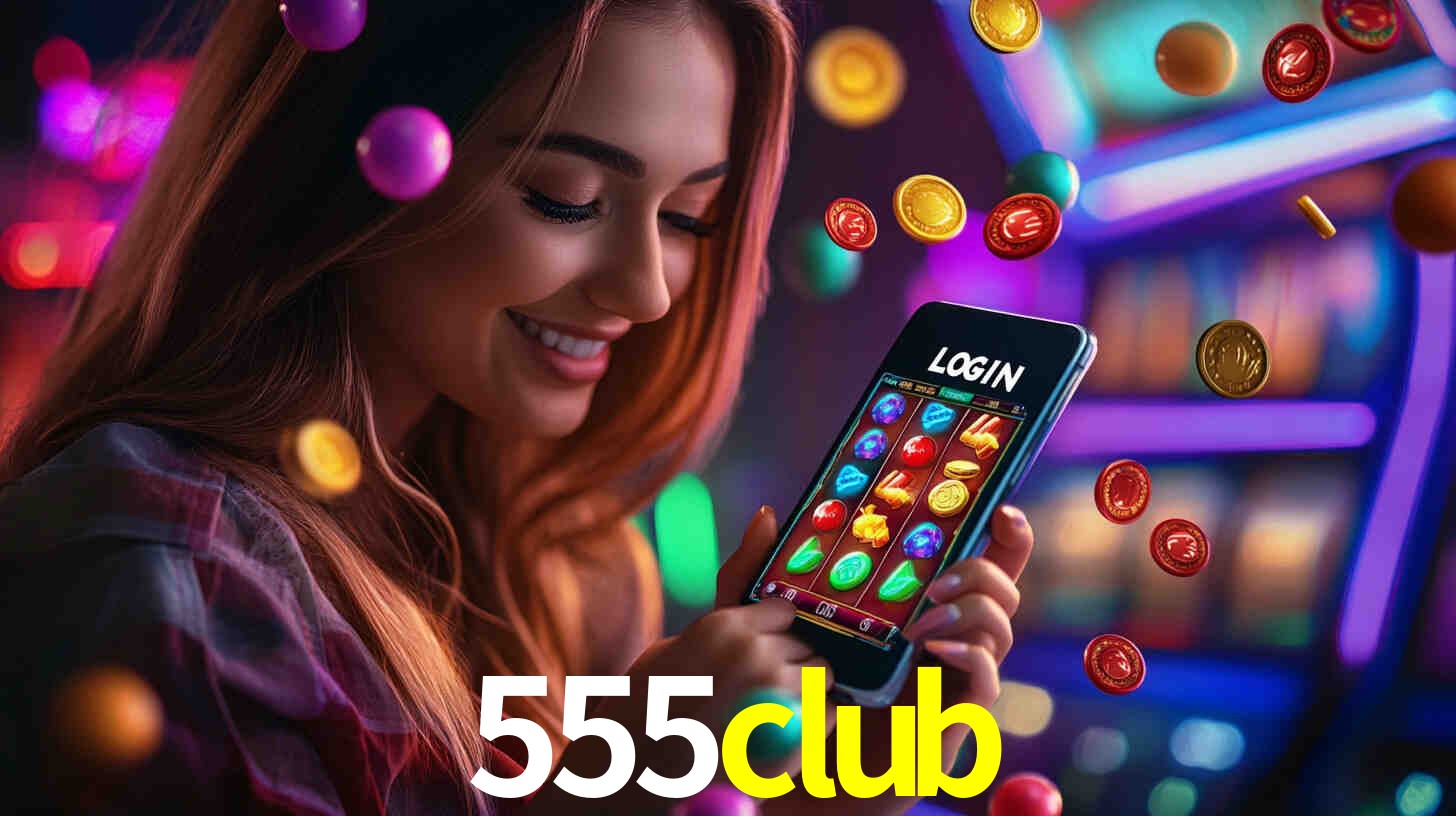 Sinta a adrenalina dos jogos de cassino com 555club